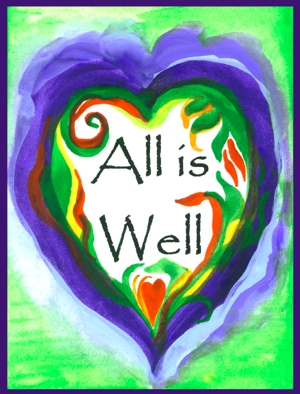 All is well poster (8x11) - Heartful Art by Raphaella Vaisseau